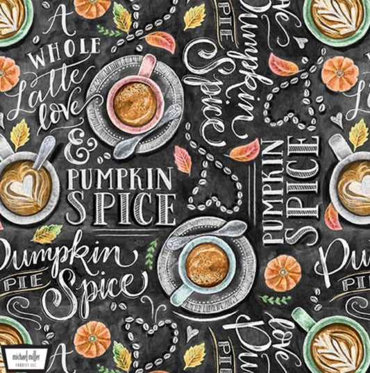 Pumpkin Spice Fabric - from Michael Miller Fabrics - All things Pumpkin Spice - Lattes, Coffee, and pumpkin text and words. 100% cotton, digitally printed.